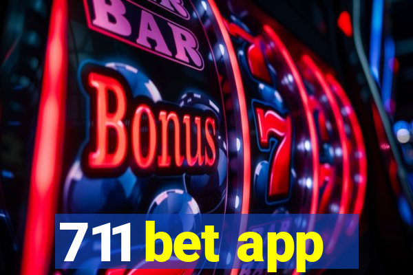 711 bet app